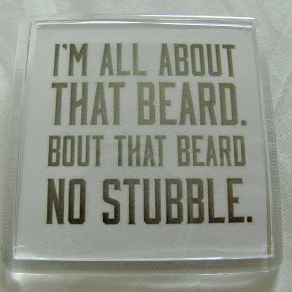 All About That Beard Fridge Magnet