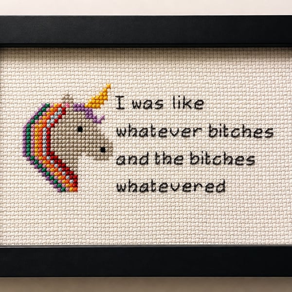 Whatever Bitches – Funny Unicorn Handmade Cross Stitch – Cheeky Framed Gift 6x4