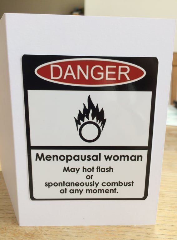 Beware Of the Menopausal Woman Blank Greeting Card