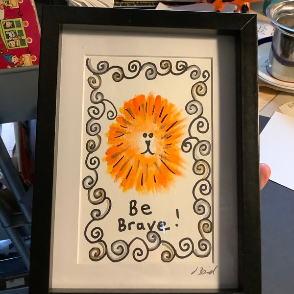 Be Brave. Original painting. Framed in black. Lion. Courage. Children’s.