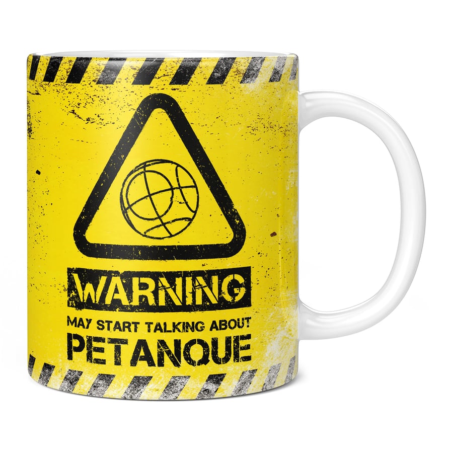 Warning May Start Talking About Petanque 11oz Coffee Mug Cup - Perfect Birthday 
