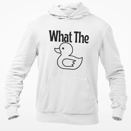 What The Duck Hoodie Hooded Sweatshirt Non Swearing Funny Novelty Birthday 