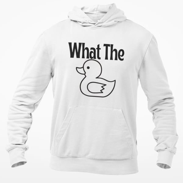 What The Duck Hoodie Hooded Sweatshirt Non Swearing Funny Novelty Birthday 
