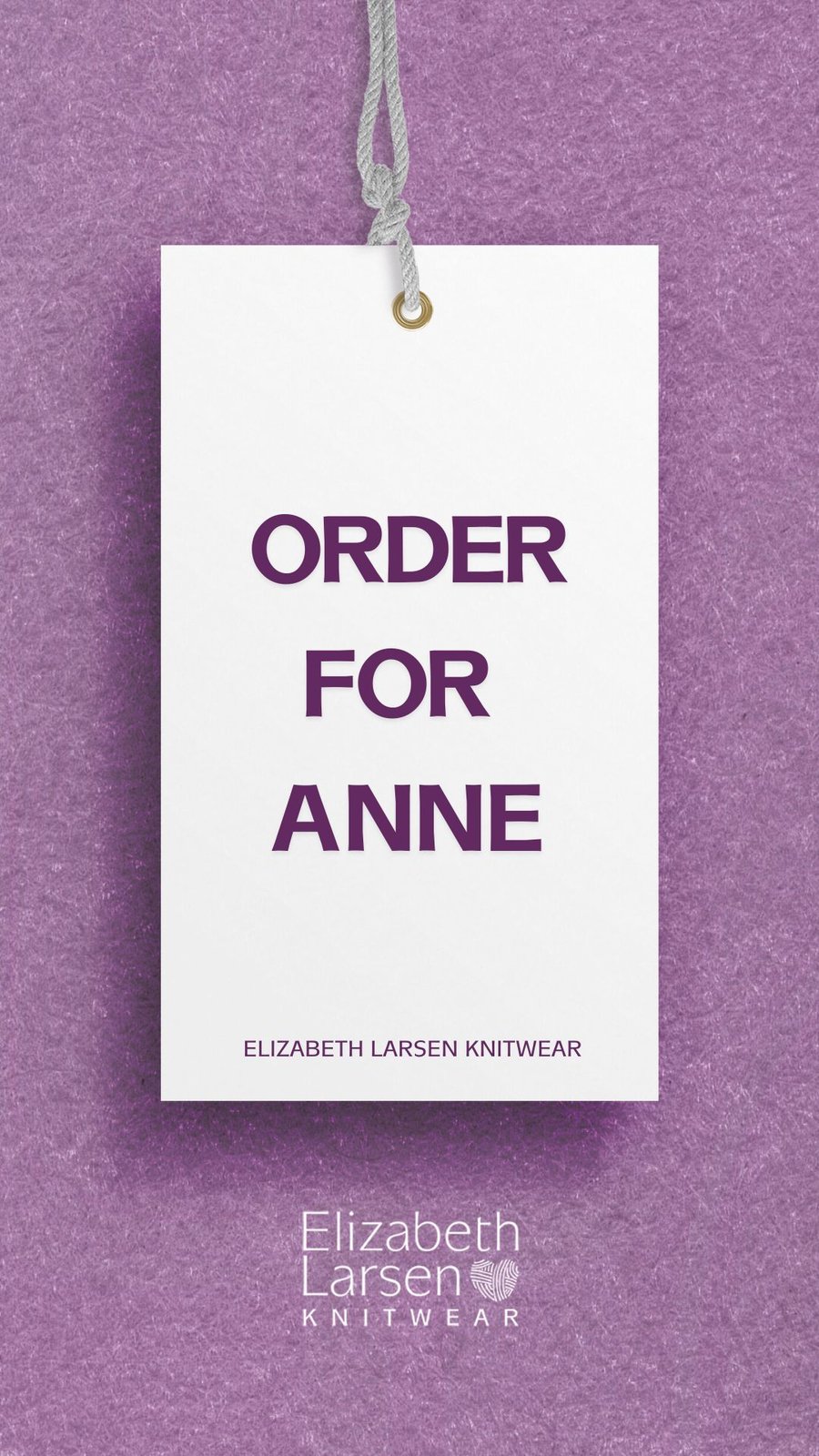 Order for Anne