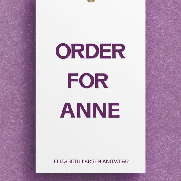Order for Anne