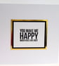 C2925 - Handmade Card - You make me happy .... - Image 1