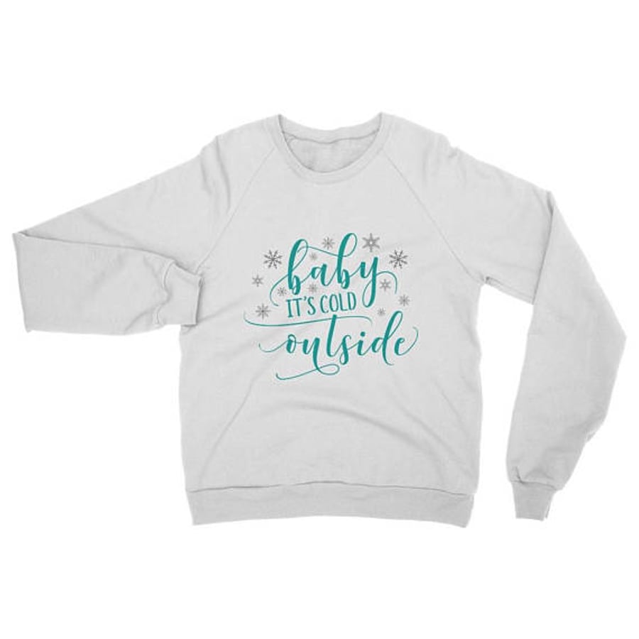 Baby It's Cold Outside Sweatshirt – Fab Christmas Jumper!