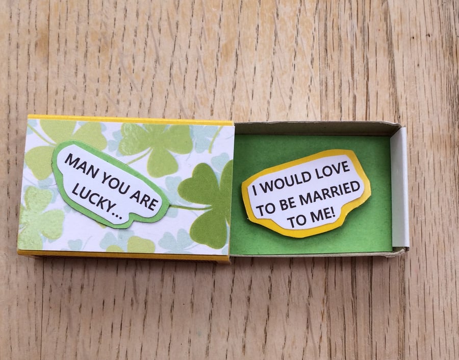 I Would Love To Be Married To Me Matchbox Message