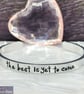 THE BEST IS YET TO COME Hand Stamped Cuff Bracelet - Image 1