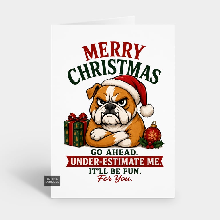Funny Christmas Card For Him Or Her - Go Ahead Dog 