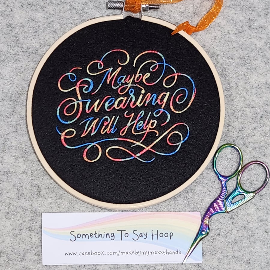 Embroidered Hanging Hoop Wall Art Quote - Maybe Swearing Will Help