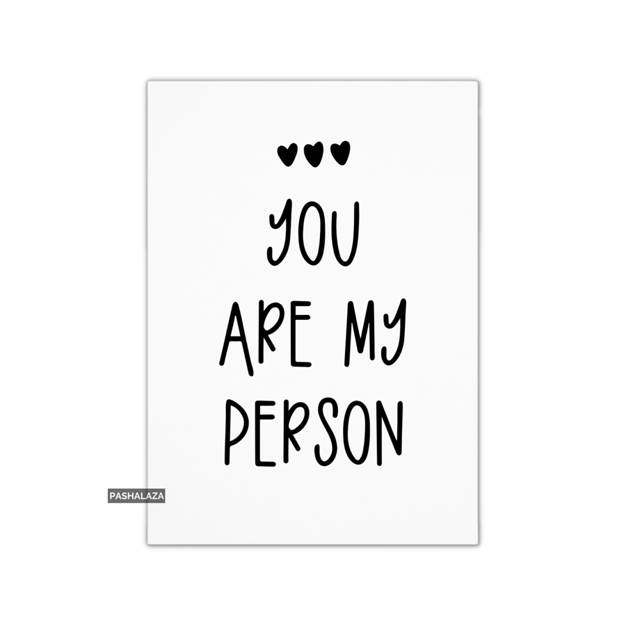 Funny Anniversary Card - Novelty Love Greeting Card - My Person