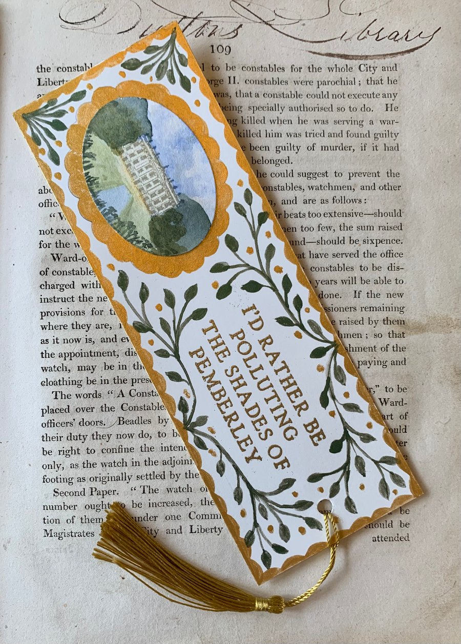 I'd Rather Be Polluting the Shades of Pemberley  Handmade Bookmark