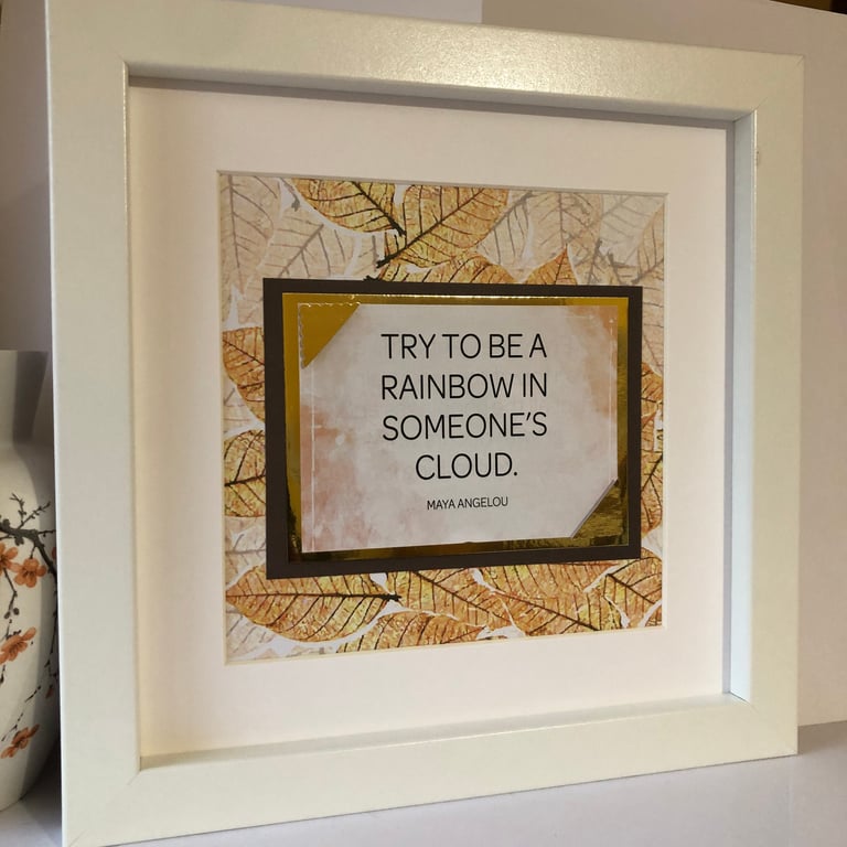 Maya Angelou Quote Framed Art: "Rainbow in Someone's Cloud"