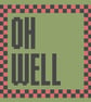 OH WELL Needlepoint Cushion Pattern - Large Digital Tapestry Chart PDF