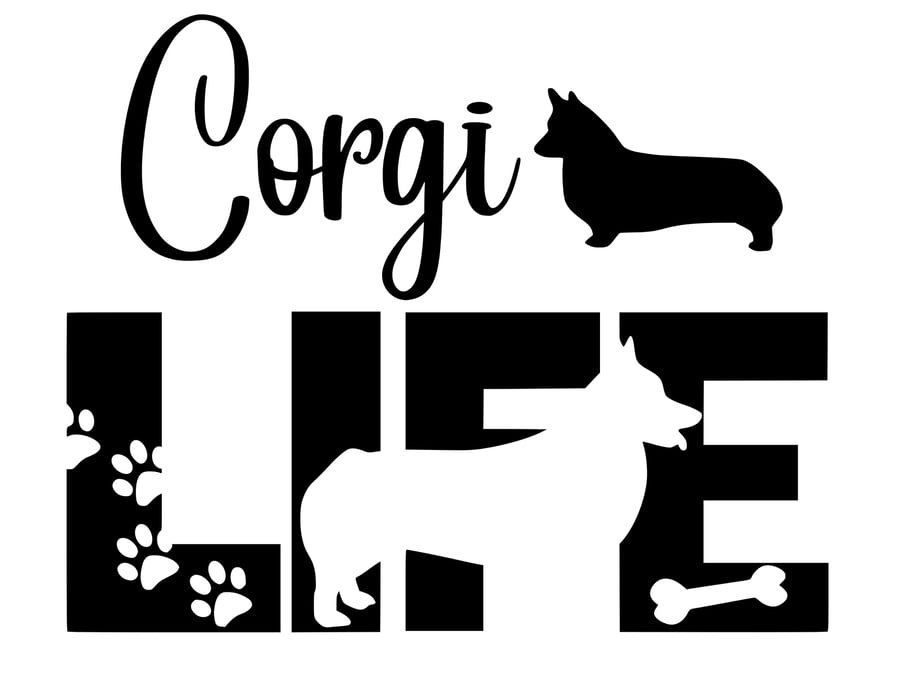 Corgi Dog LIFE SVG Cutting Cut File for the Cricut