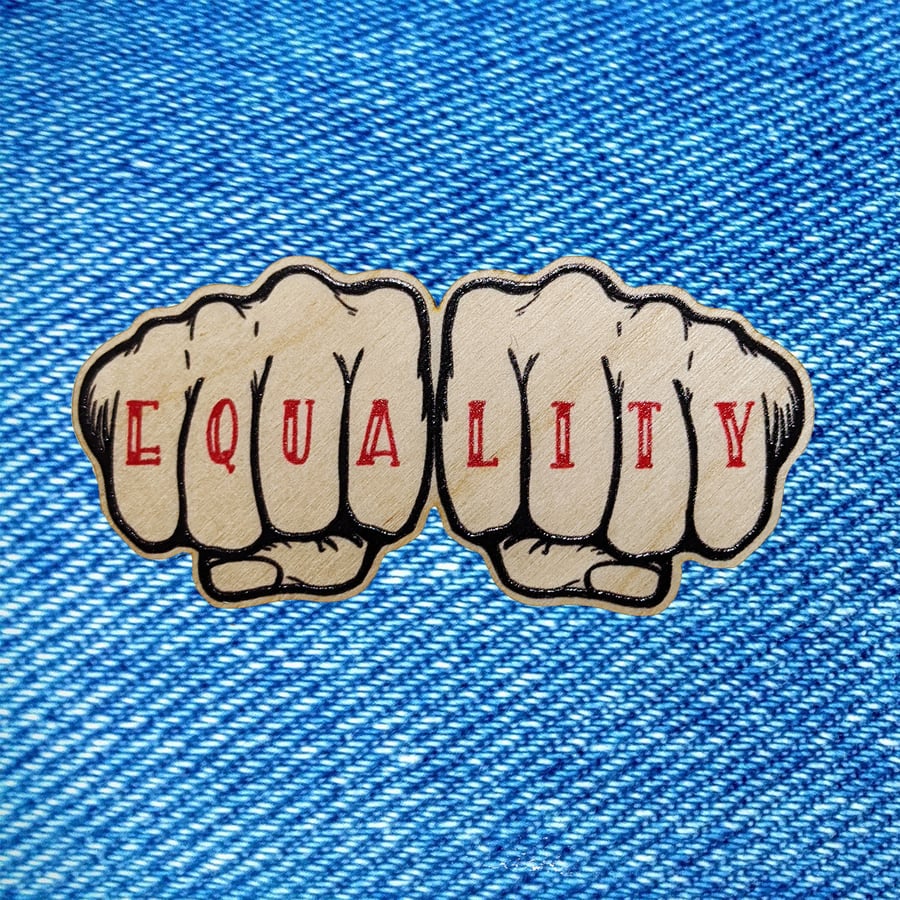 Feminist Equality - wooden pin badge - knuckle tattoo