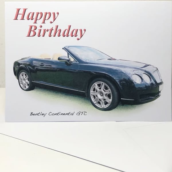 Bentley Continental GTC  - Birthday, Anniversary, Retirement or Plain Card