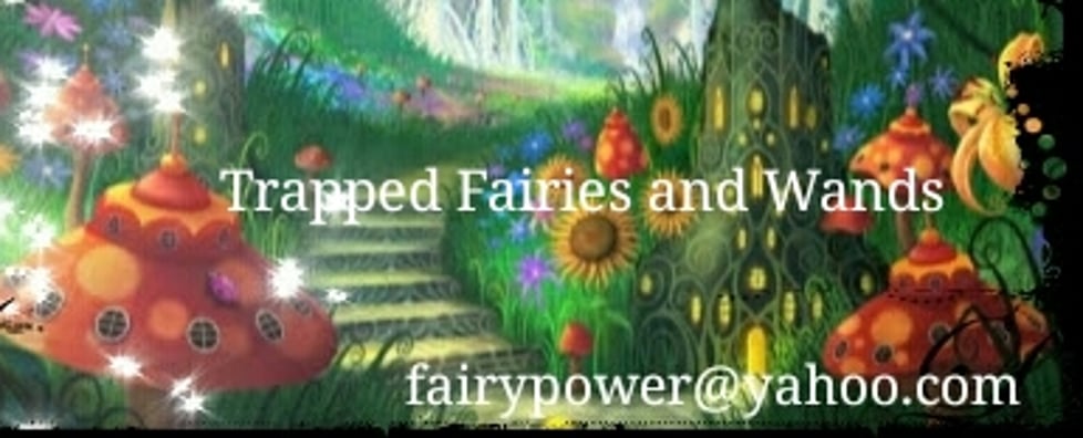Trapped Fairies and Wands
