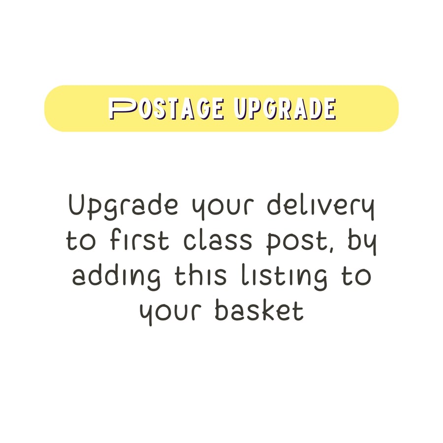 Upgrade your Card Delivery to First Class Post for a Speedy Delivery