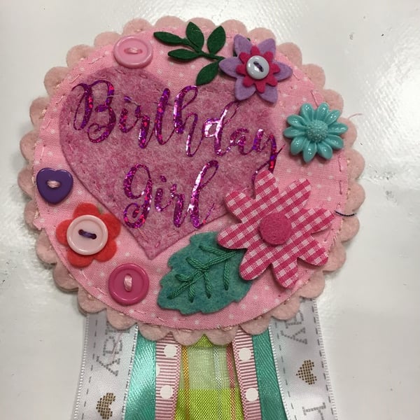 Birthday badge-Rosette - Birthday Girl - Floral