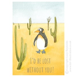 'I'd Be Lost Without You' Penguin Card