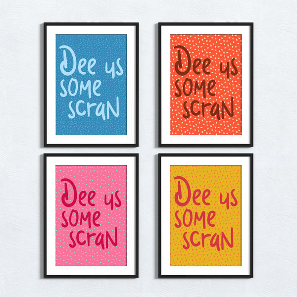 Geordie phrase print: Dee us some scran
