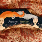 SALE! Painted wood piece, "Stronger together"