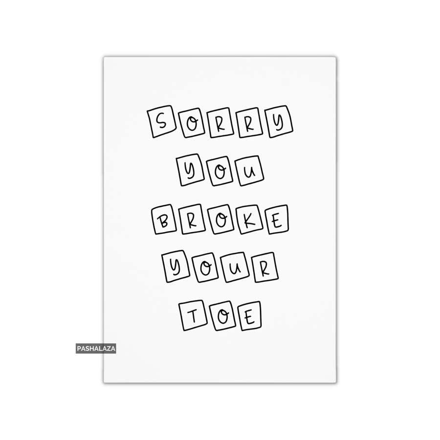 Get Well Card - Novelty Get Well Soon Greeting Card - Broke Toe