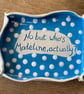 Who s Madeline? Trinket dish - Image 1