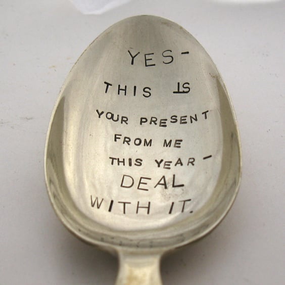 Deal with it, rubbish joke gift for Xmas or birthday, handstamped dessertspoon