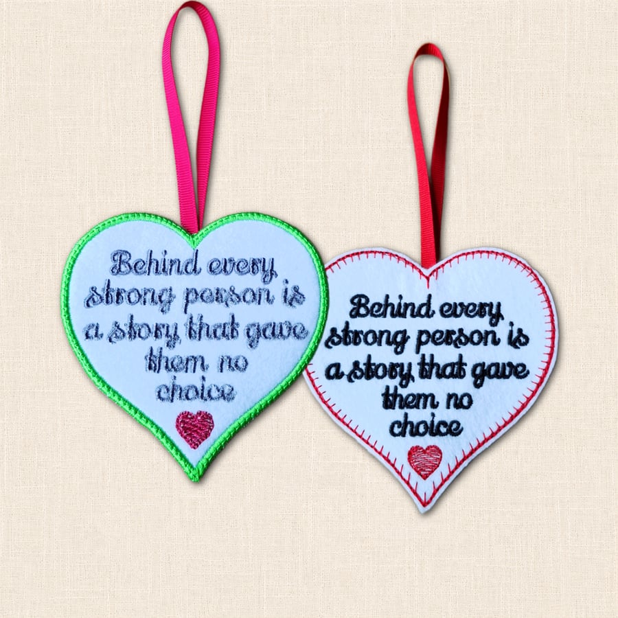 Behind Every Strong Person Heart Hanger - Inspirational Felt Decoration