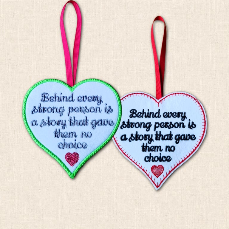 Behind Every Strong Person Heart Hanger - Inspirational Felt Decoration