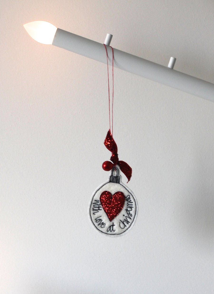 'With love at Christmas' - Wool Felt Christmas Bauble - Hanging Decorations