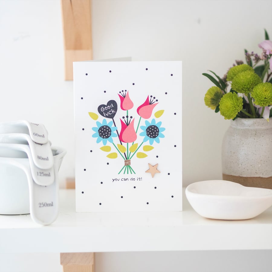 Good Luck Card - You can do it! - Handmade Card - Floral Card