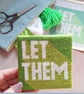 Let Them Modern Needlepoint Kit – Beginner Green Tapestry Craft Kit - Image 1