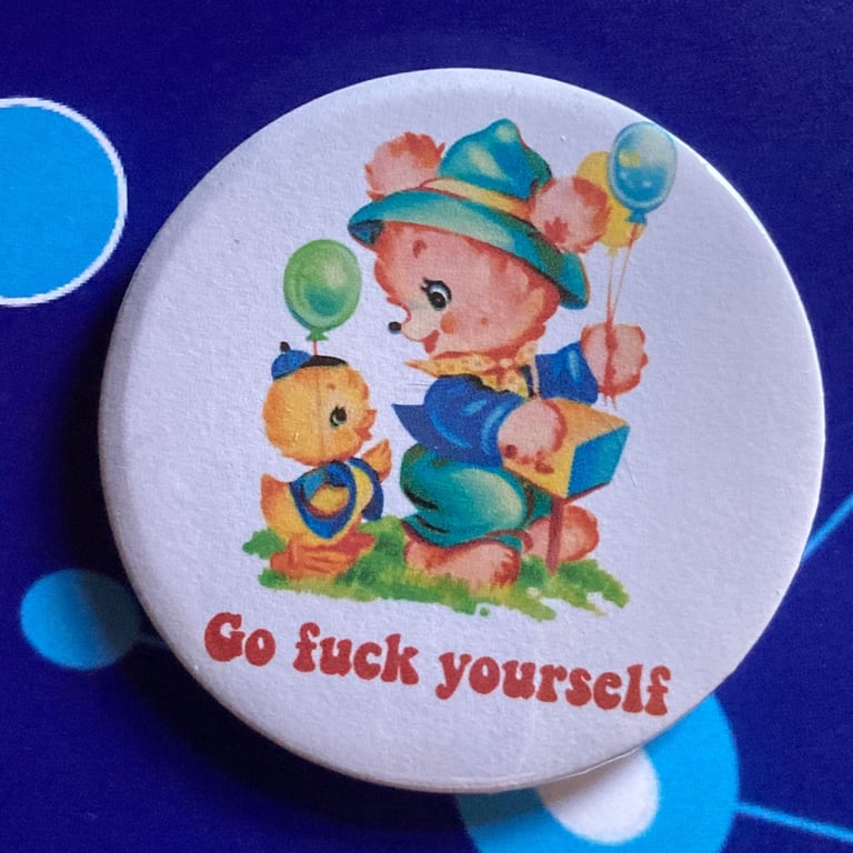 Sweary Vintage mash-up pin badge - Go Fck yourself