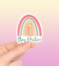 Stay Positive Sticker - Self Care Sticker - Image 2