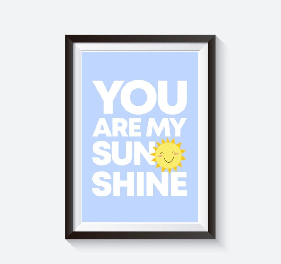 You are my sunshine print, cute sun print, babys room print