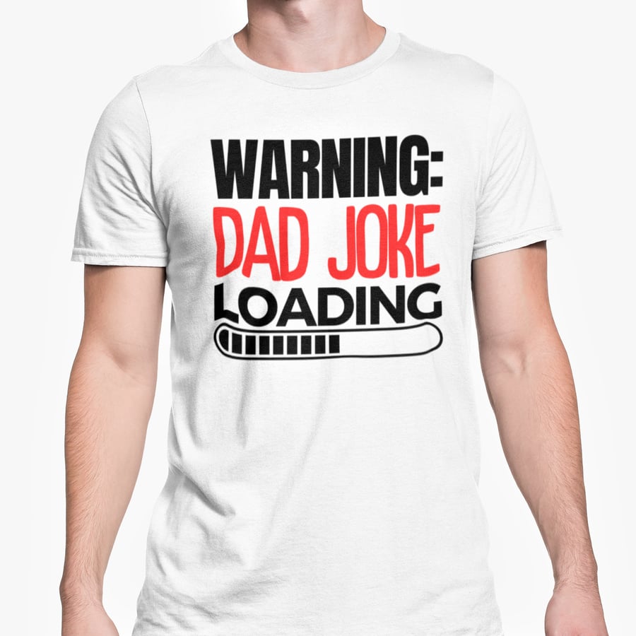 Dad Joke Loading T-Shirt Dad Joke Loading T-Shirt