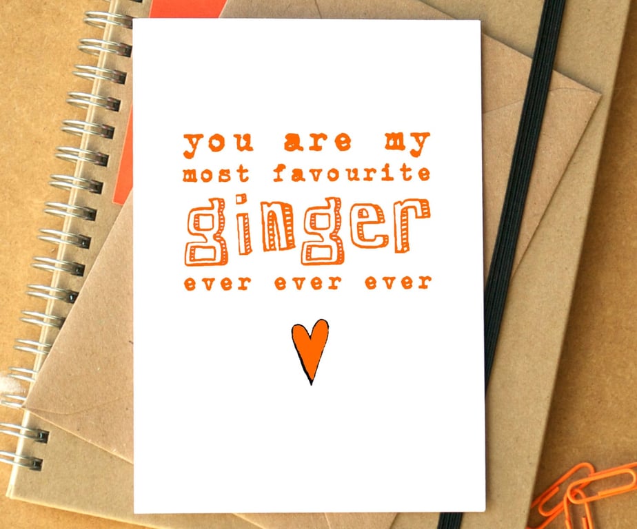 Favourite Ginger Ever Funny Card
