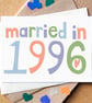 Custom Married in... Wedding Anniversary Card - Image 5