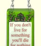 Handmade Fused Glass Live For Something Or Die For Nothing Hanging Picture - Image 2