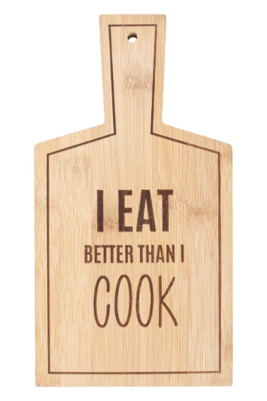 I Eat Better Than I Cook Bamboo Serving Board Gift Present Christmas