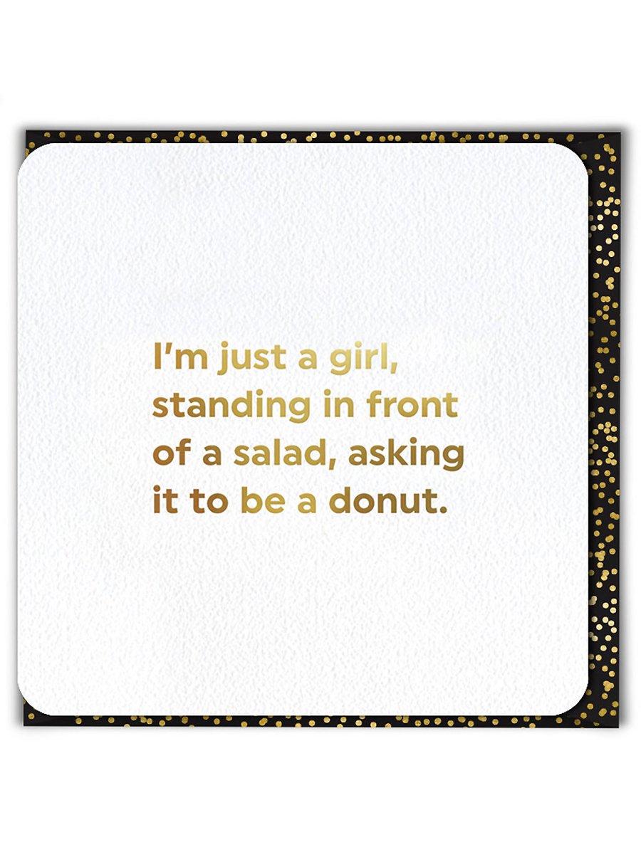 Funny Birthday Card, Cheeky Cards - I'm Just A Girl (QU081)