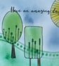 Have an amazing day quirky landscape birthday card - Image 3