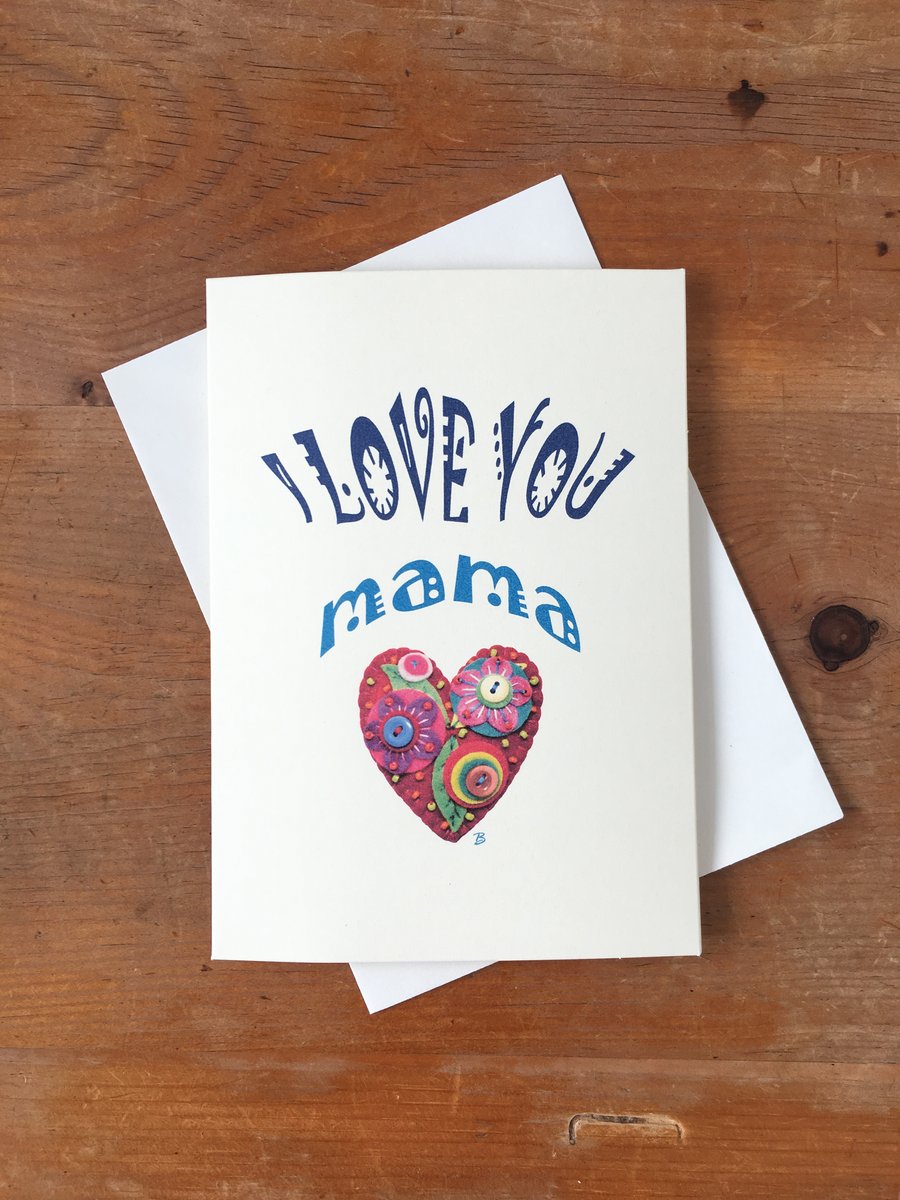 I LOVE YOU - MAMA - Happy Mother's Day Card - Greeting Card - For Your Mom