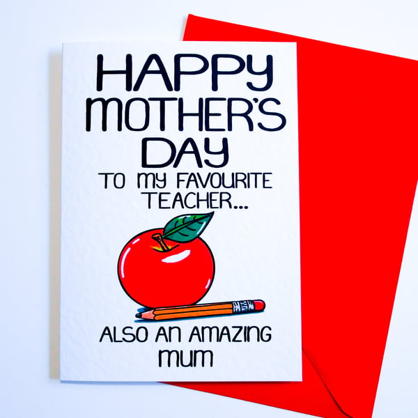 Happy Mother's Day To My  Favourite Teacher Also An Amazing Mum Mother's Card