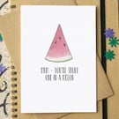 Funny "Mum, You're Truly One In A Melon" Mother's Day Card