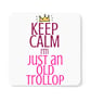 Keep Calm I'm Just An Old Trollop Mug Rude Novelty Funny Gift - Image 6